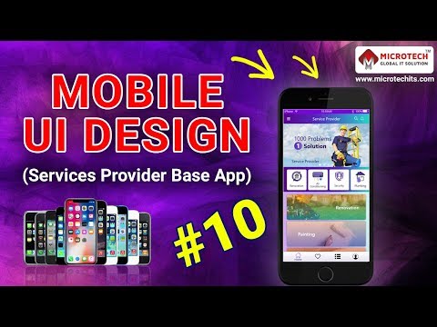 Mobile UI Design Tutorial | Service Provider App | Topic 16 & 17 | Microtech Global IT Solution