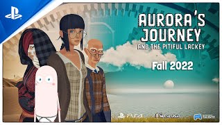 PlayStation Aurora's Journey and the Pitiful Lackey - Announcement Trailer | PS4 Games anuncio