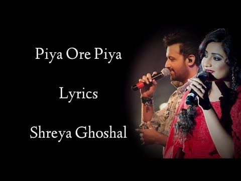 piya o re piya lyrics english meaning