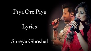 Piya O Re Lyrics | Shreya Ghoshal | Atif Aslam | Ritesh Deshmukh | Genelia D,Souza | RB Lyrics Lover
