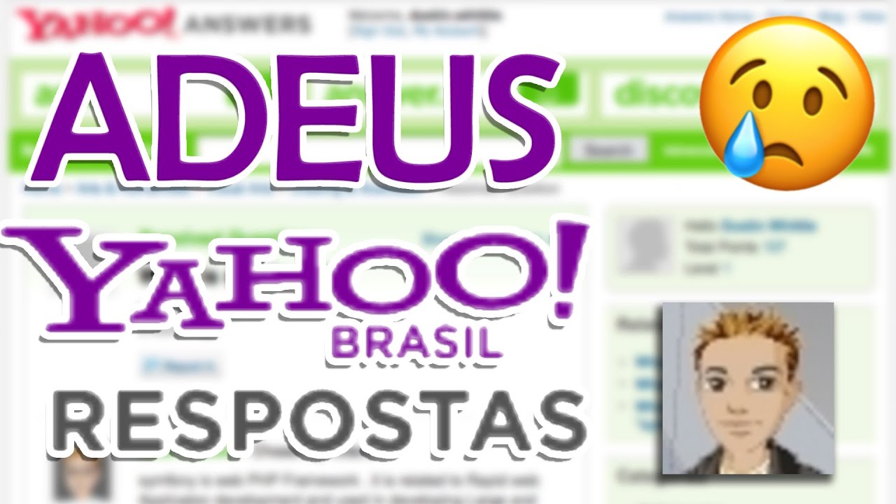 POR QUE O YAHOO RESPOSTAS ACABOU?
