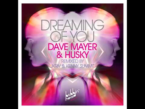 Dave Mayer & Husky - Dreaming Of You (Stripped Dub) |Bobbin Head Music|