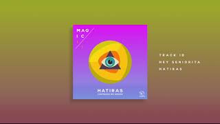 Magic Eleven - Hatiras (Continuous Album Mix)