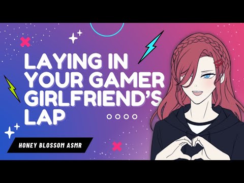 [ASMR] Laying In Your Gamer Girlfriend’s Lap (F4F) // Sweet // Wholesome // Rain Sounds // Comfy