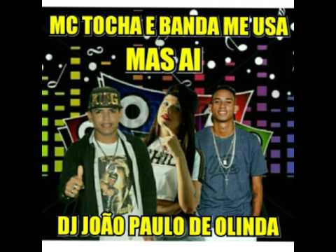 MC TOCHA E BANDA ME USA MAS AI