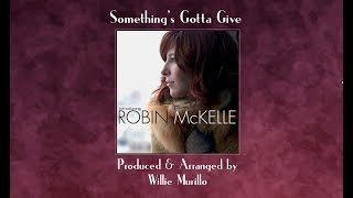 Something&#39;s Gotta Give-Robin McKelle