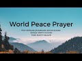 WORLD PEACE PRAYER (Lead us from Death to Life)