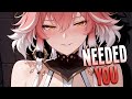 Nightcore Needed You Ross Kennedy Sped Up