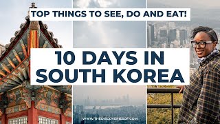 How to Spend 10 Days in South Korea 🇰🇷 I Ultimate South Korea Itinerary