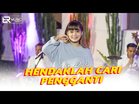 Esa Risty - Hendaklah Cari Pengganti (Official Live Music) ER Music