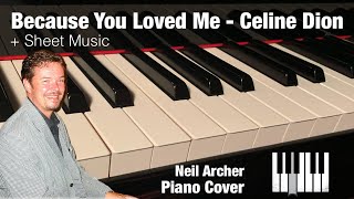 Because You Loved Me - Celine Dion - Piano Cover + Sheet Music