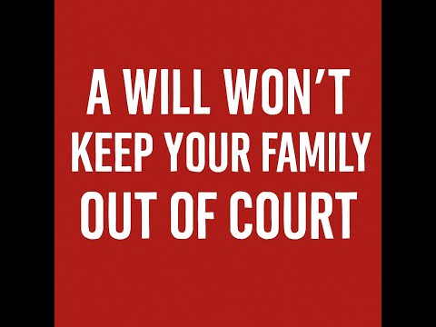 Watch: A Will Is Not Enough