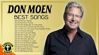 New 2020 Best Playlist Of Don Moen Christian Songs ✝️ Ultimate Don Moen Full Album Collection