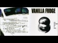 Vanila Fudge - Your time is gonna come
