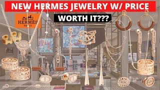 NEW HERMES JEWELRY COLLECTION WITH PRICE | Hermes jewelry worth it | My thoughts on Hermes Jewelry