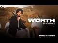 Worth Official Video Himmat Sandhu Bhindder Burj Kahlon New Punjabi Songs 2025