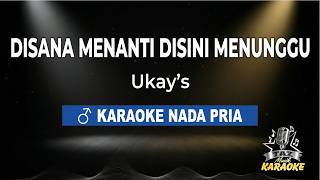 Download lagu Di Sana Menanti Di Sini Menunggu - UK's | Karaoke Koplo Nada Pria mp3