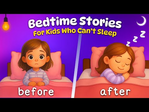 Bedtime Stories for Kids Who Can't Sleep 😴 🌙