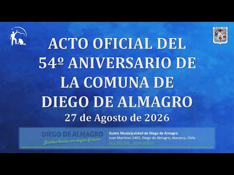 Acto Oficial del 54º Aniversario de la Comuna de Diego de Almagro - IMDA