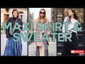 Effortless Elegance Mastering Maxi Skirt Sweater Pairing Chic Fall Outfit Ideas 2025