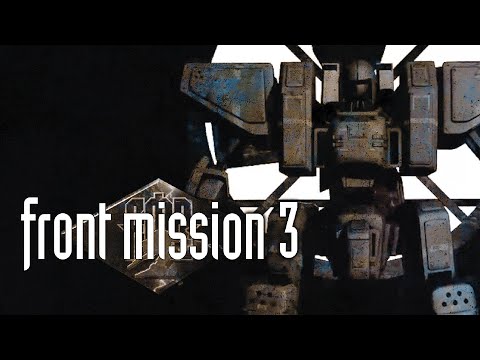 Front Mission 3 OST (What’s His Name Remake)