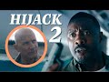 Hijack Ending Explained & Hijack Season 2 Release Date!