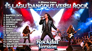 Download lagu Kumpulan 15 Lagu Dangdut H. Rhoma Irama Versi Rock Metal | Full Playlist Rockdut Version Terbaik mp3 Download lagu Kumpulan 15 Lagu Dangdut H. Rhoma Irama Versi Rock Metal | Full Playlist Rockdut Version Terbaik mp3