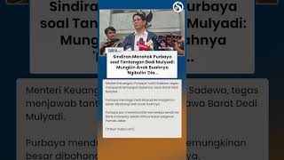 Sindiran Pedas Purbaya ke Kang Dedi: Mungkin Anak Buahnya 'Ngibulin' Dia...