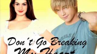 Don&#39;t Go Breaking My Heart - Anne Hathaway y Jesse McCartney