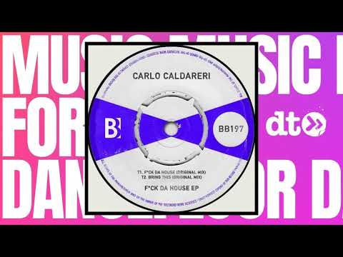 Carlo Caldareri - Fuck Da House [Brobot Records]