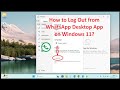 How to Log Out from WhatsApp Desktop App on Windows 11?