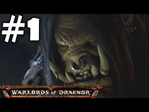 Warlords of Draenor Walkthrough Part 1 Gameplay World of Warcraft Level 90-91 Let's Play Review