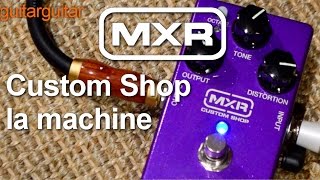 Video thumbnail for MXR Custom Shop La Machine Fuzz Pedal - Back In Stock! by GUITARGUITAR