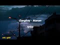 Gangbay - Manan (lyrics)