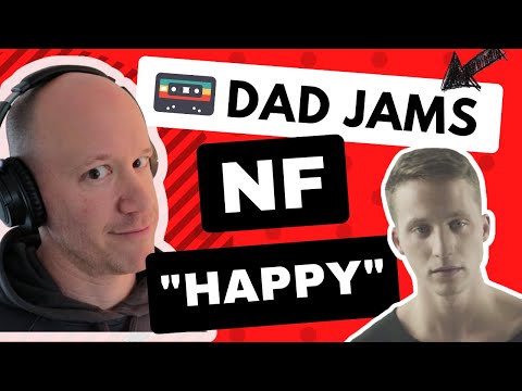 OLD DAD REACTS & FIRST LISTEN to NF - HAPPY (official Dad Jams Score)
