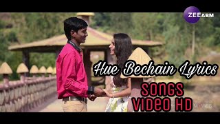 Hue Bechain Lyrics | Ek Haseena Thi Ek Deewana Tha