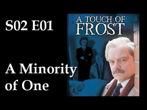 A Touch of Frost S02E01 - A Minority of One / full episode