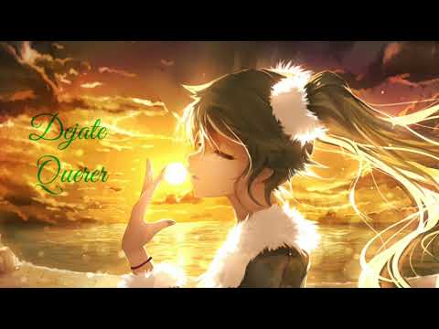 NIGHTCORE - Dejate Querer ⏪ Lalo Ebratt Ft. Sebastian Yatra y Yera ⏩