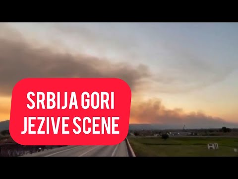 Stravican POZAR! Srbija GORI! Jezive scene koje LEDE KRV U ZILAMA