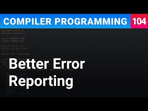Better Error Reporting - Compiler Programming Ep104