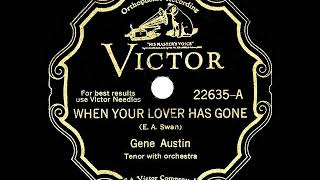 1931 HITS ARCHIVE: When Your Lover Has Gone - Gene Austin
