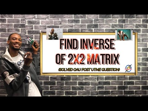 OAU Post UTME: Finding Inverse of 2x2 Matrix