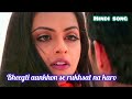 Bheegti Aankhon Se Rukhsatt Na Karo Alka Kumar Saanu Sonu Nigam Kon Hai Jo Sapno Main Aaya Song