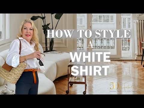 What To Wear With A Classic White Shirt And How To...