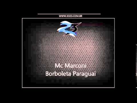 Mc Marconi - Borboleta Paraguaia [LANÇAMENTO 2015] [DJ VICTOR FALCÃO]