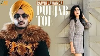 Rajvir Jawanda - PUNJAB TON (Official Song) Latest Punjabi Songs 2019 | Jazz Records