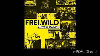 Frei.Wild - Antiwillkommen