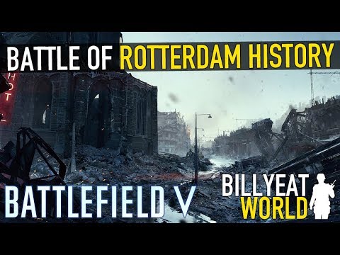 The Devastation of Rotterdam | BATTLEFIELD V History