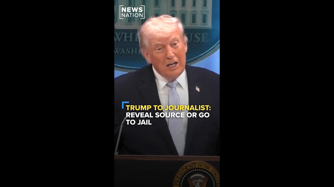 Trump warns journalist: Reveal source or go to jail
