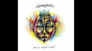 GANGAMix teaser de l'ALBUM Are you ready to crumble? 2013